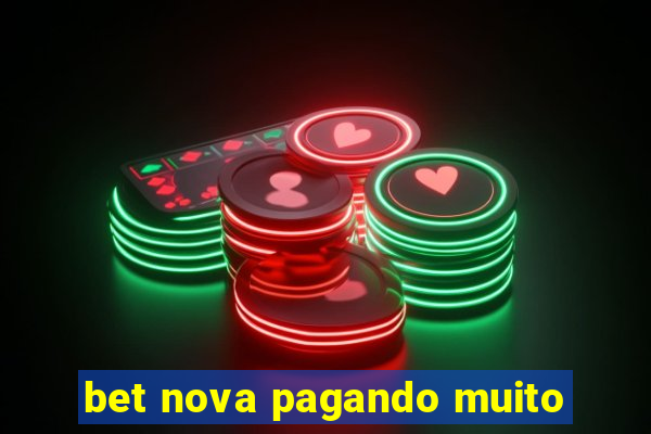 bet nova pagando muito